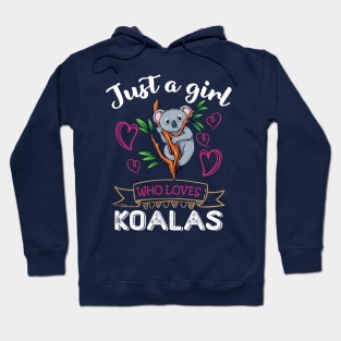 Just A Girl Who Loves Koalas Cute KoalaGirls Girlfriend Gift Hoodie